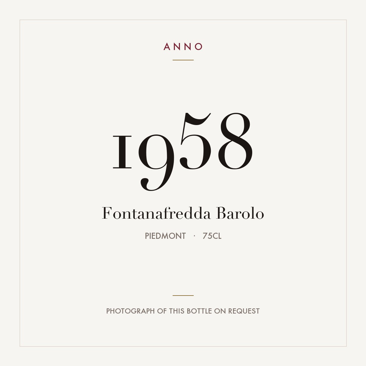 Fontanafredda Barolo 1958 0,75l from Piedmont — ANNO vintage card; photograph of the actual bottle available on request