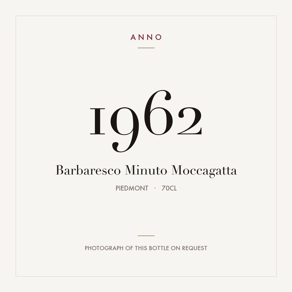 Barbaresco Minuto Moccagatta 1962 0,7l, 皮耶蒙特 — ANNO 年份卡；實際酒瓶照片可應要求提供