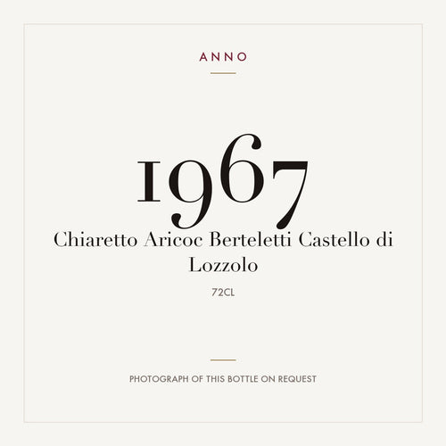 Chiaretto Aricoc Berteletti Castello di Lozzolo 1967 0,72l — ANNO 年份卡；實際酒瓶照片可應要求提供