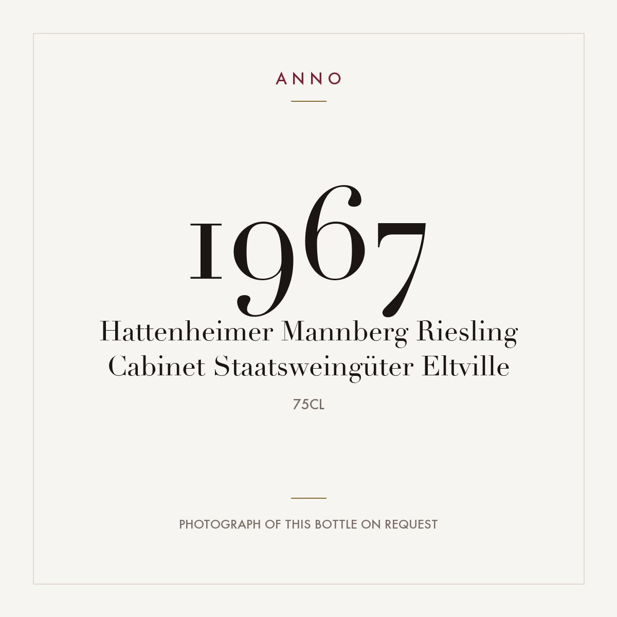 Staatsweinguter Eltville Hattenheimer Mannberg Riesling Cabinet 1967 0,75l — ANNO vintage card; photograph of the actual bottle available on request