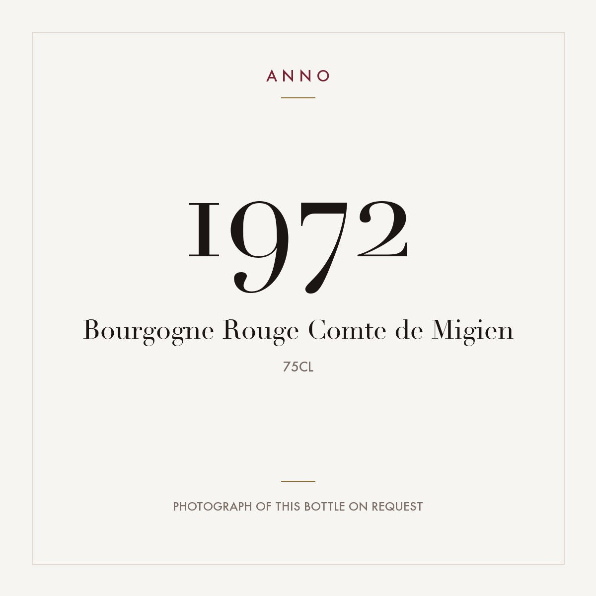 Bourgogne Rouge Comte de Migien 1972 0,75l — cartão de colheita ANNO; fotografia da garrafa real disponível a pedido
