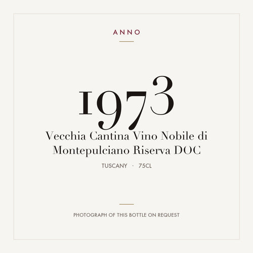Vecchia Cantina Vino Nobile di Montepulciano Riserva 1973 DOC 0,75l from Tuscany — ANNO vintage card; photograph of the actual bottle available on request