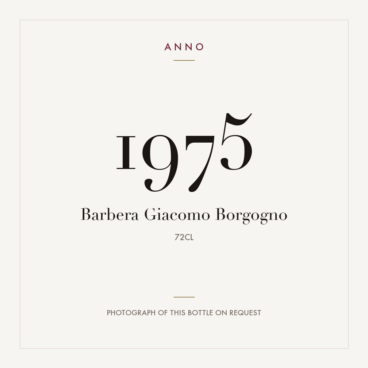 Barbera Giacomo Borgogno 1975 0,72l — cartão de colheita ANNO; fotografia da garrafa real disponível a pedido