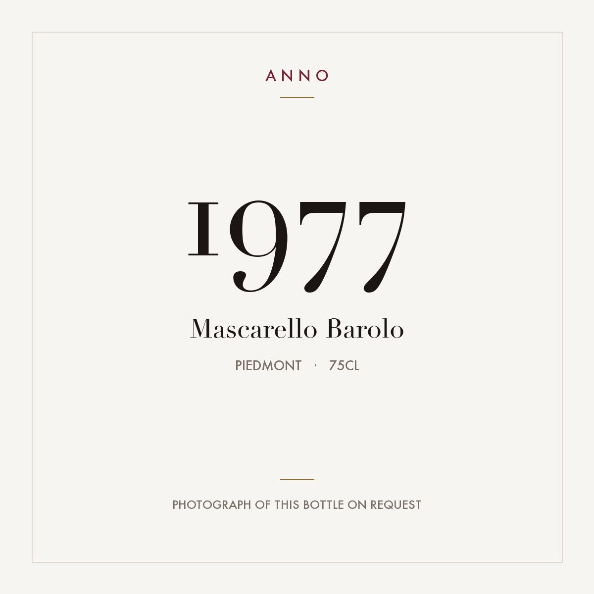 Mascarello Barolo 1977 0,75l from Piedmont — ANNO vintage card; photograph of the actual bottle available on request