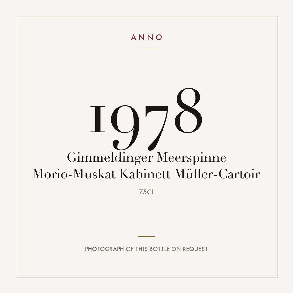 Muller-Catoir Gimmeldinger Meerspinne Morio-Muskat Kabinett 1978 0,75l — ANNO vintage card; photograph of the actual bottle available on request