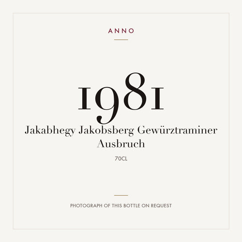 Jakabhegy Jakobsberg Gewurztraminer Ausbruch 1981 0,7l — ANNO vintage card; photograph of the actual bottle available on request