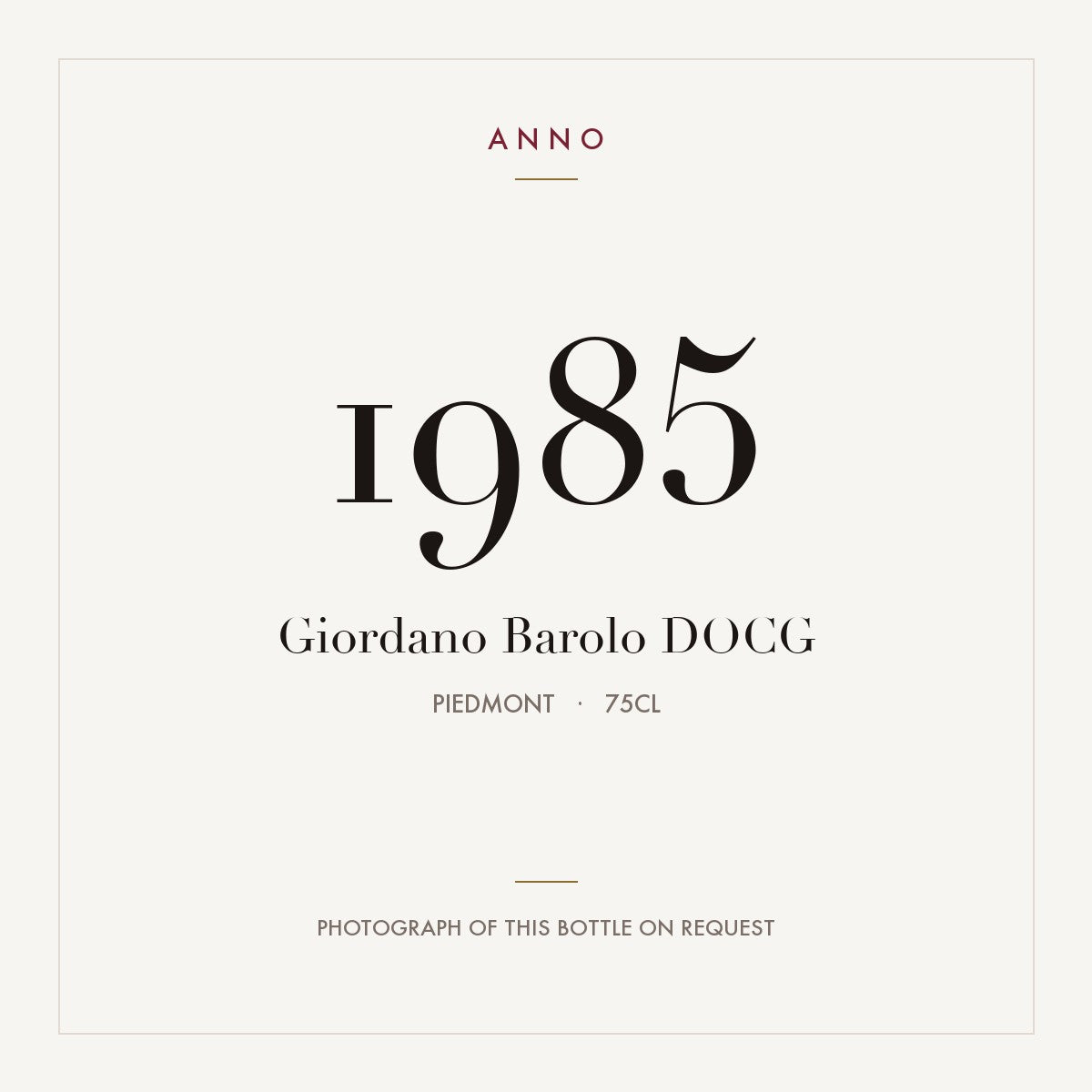 Giordano Barolo 1985 DOCG 0,75l, Piemonte — ANNO-årgangskort; foto af den faktiske flaske på forespørgsel