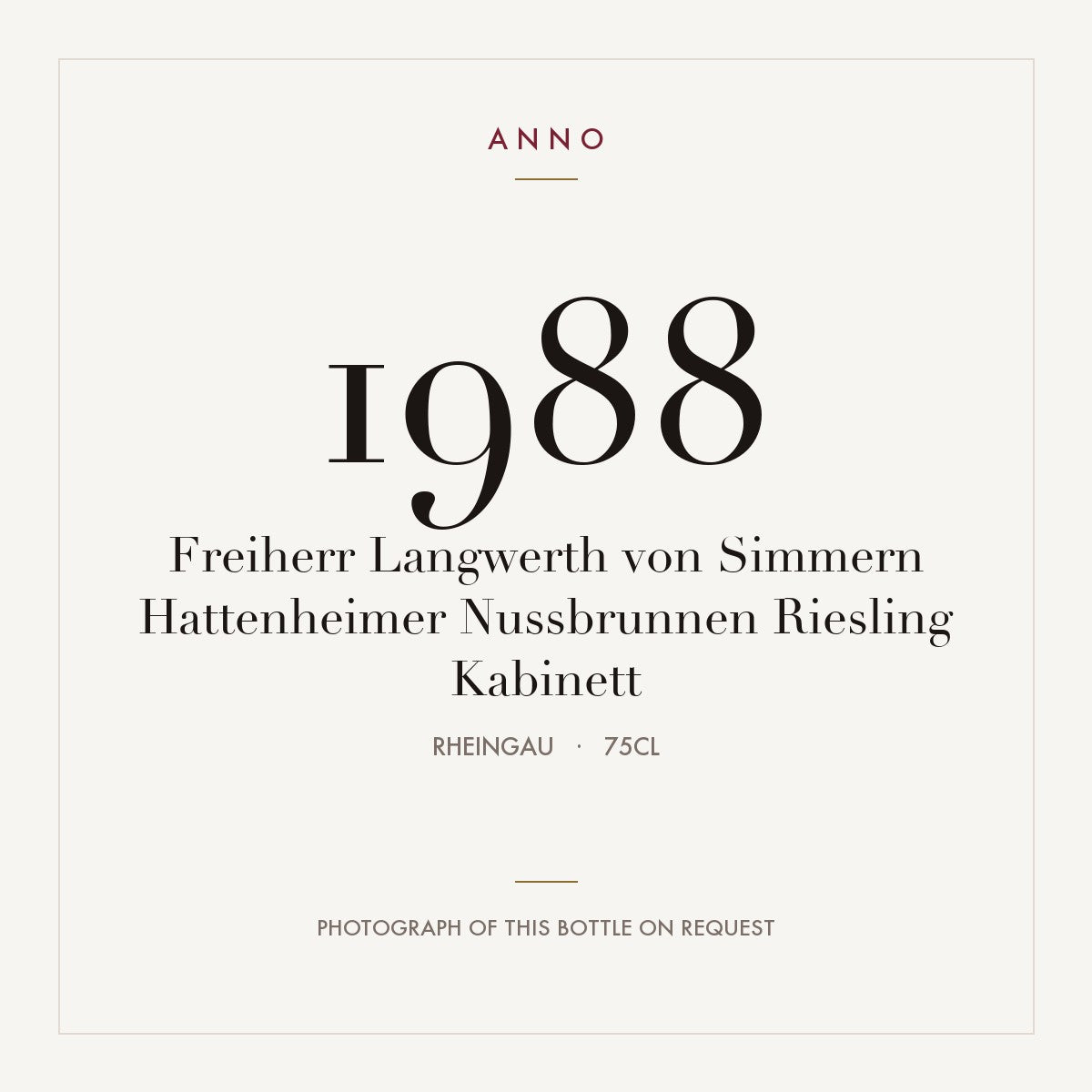 Freiherr Langwerth von Simmern Hattenheimer Nussbrunnen Riesling Kabinett 1988 0,75l — ANNO vintage card; photograph of the actual bottle available on request
