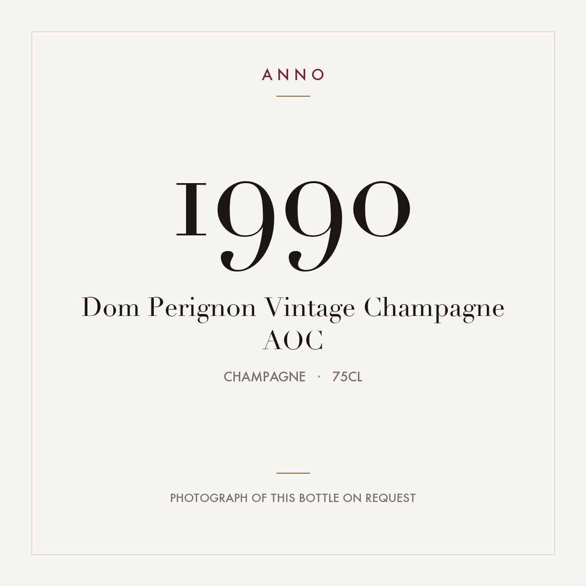 Dom Perignon Vintage Champagne 1990 AOC 0,75l, 香檳區 — ANNO 年份卡；實際酒瓶照片可應要求提供