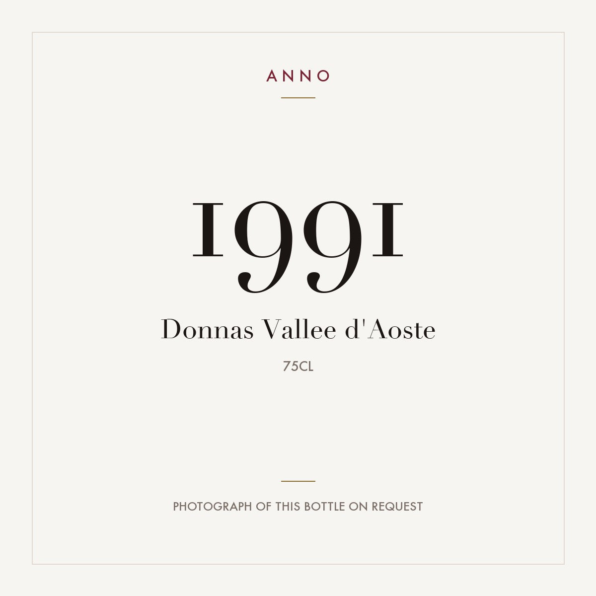 Donnas Vallee d'Aoste 1991 0,75l — ANNO-jaargangkaart; foto van de echte fles op aanvraag