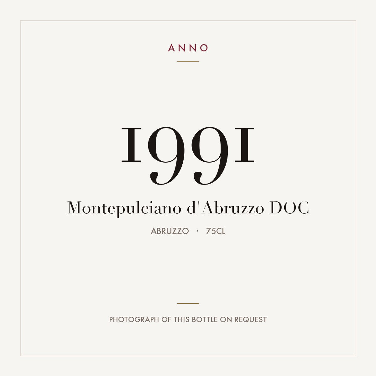 Montepulciano d'Abruzzo 1991 DOC 0,75l, アブルッツォ — ANNOヴィンテージカード。実際のボトルの写真はご要望に応じてご用意します