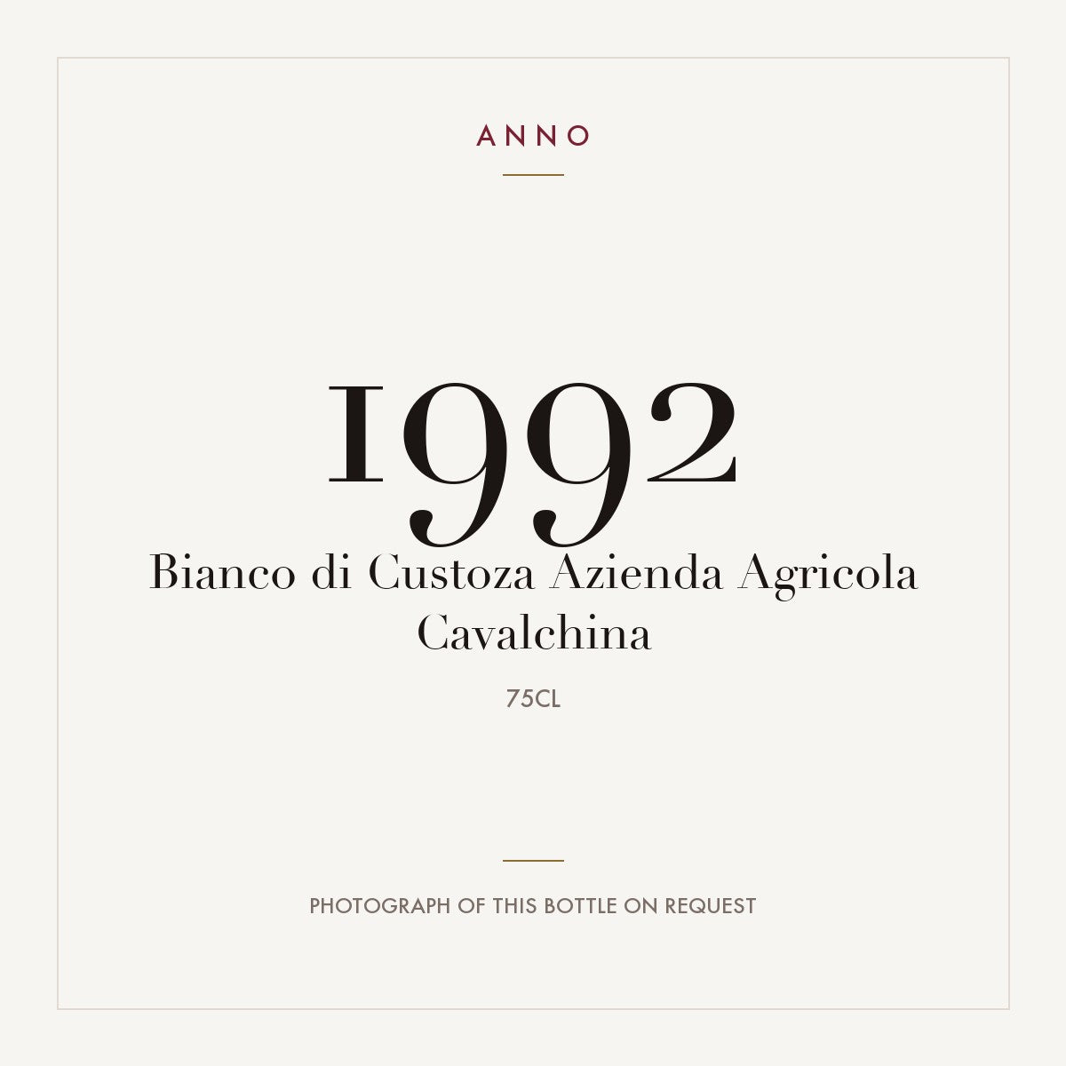 Azienda Agricola Cavalchina Bianco di Custoza 1992 DOC 0,75l — ANNO vintage card; photograph of the actual bottle available on request