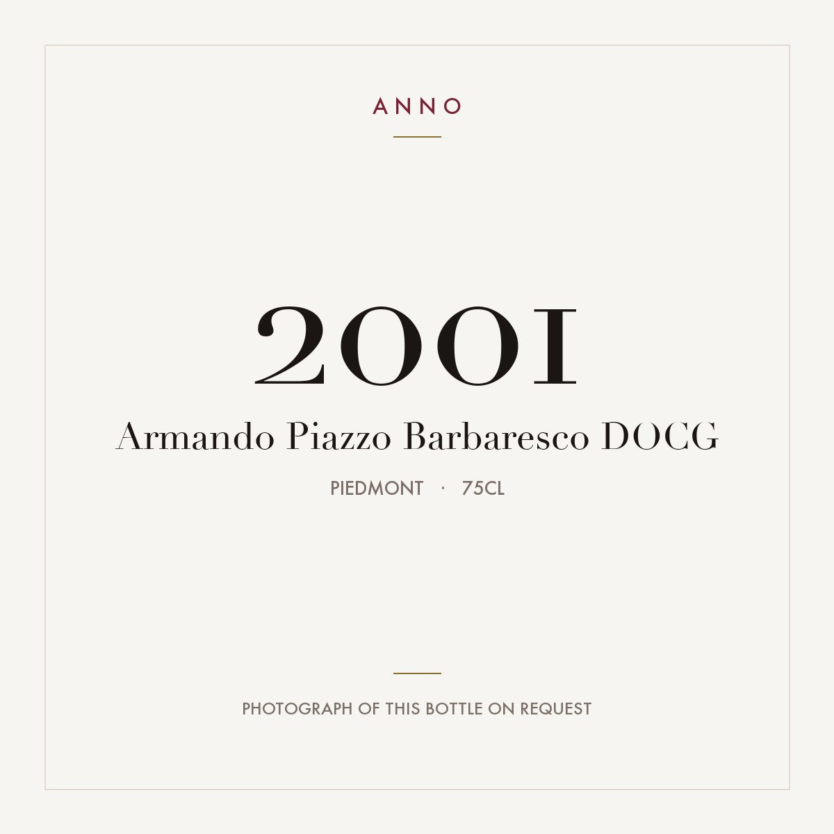 Armando Piazzo Barbaresco 2001 DOCG 0,75l, Piemont — ANNO-Jahrgangskarte; Foto der tatsächlichen Flasche auf Anfrage
