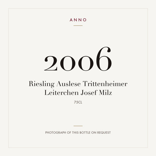 Josef Milz Trittenheimer Leiterchen Riesling Auslese 2006 0,75l — ANNO-jaargangkaart; foto van de echte fles op aanvraag