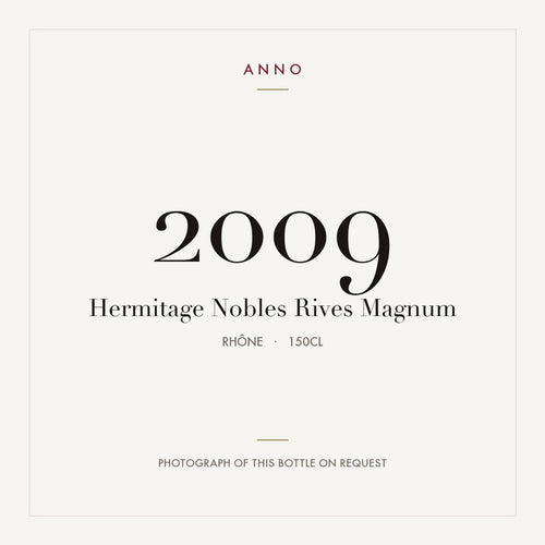 Nobles Rives Hermitage 2009 AOC 1,5l — ANNO-jaargangkaart; foto van de echte fles op aanvraag