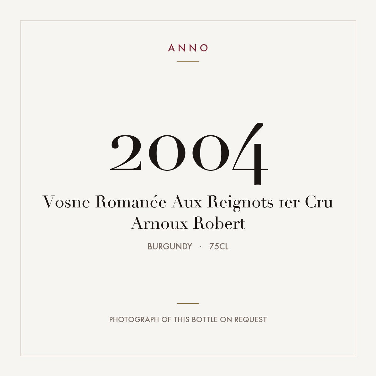 Arnoux Robert Vosne-Romanee Premier Cru Aux Reignots 2004 AOC 0,75l