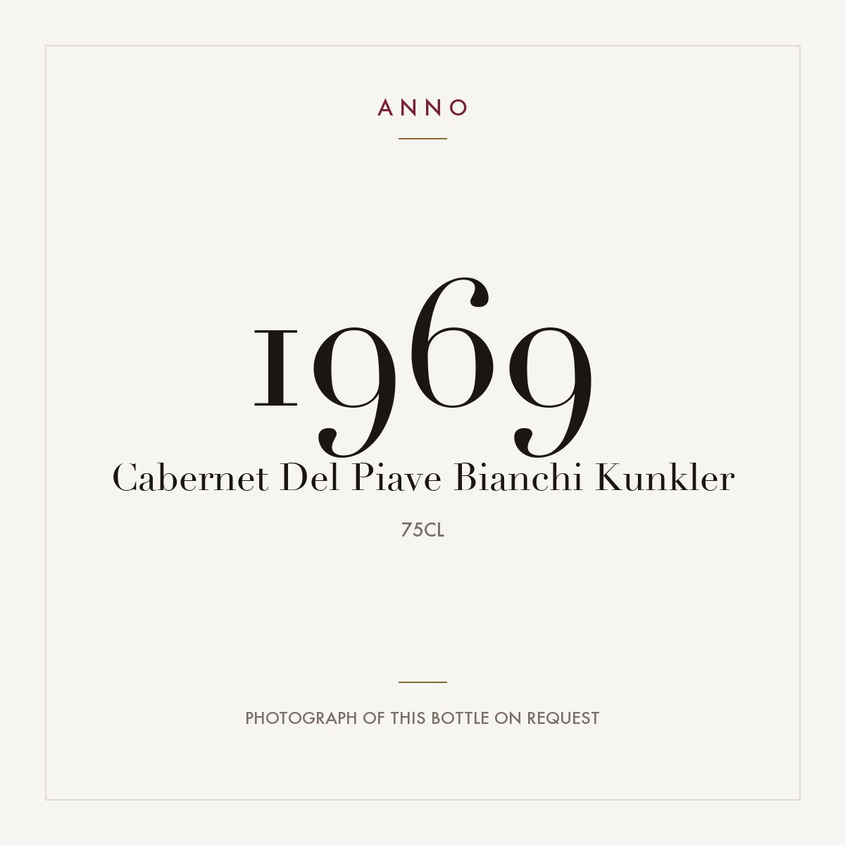 Bianchi Kunkler Cabernet del Piave 1969 DOC 0,75l
