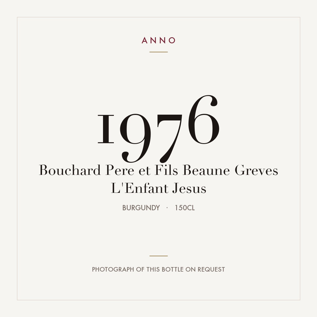 Bouchard Pere et Fils Beaune Greves L'Enfant Jesus 1976 1,5l