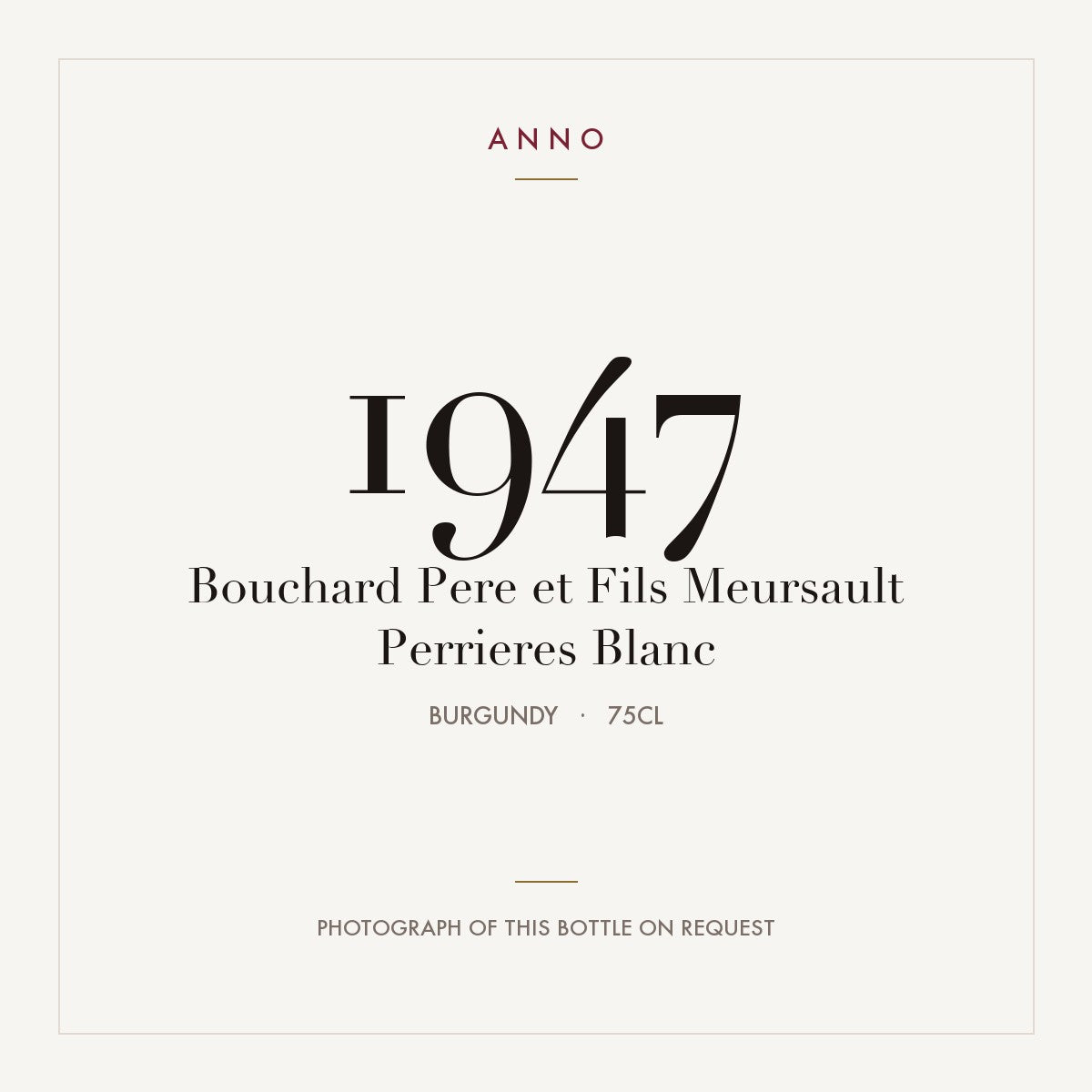 Bouchard Pere et Fils Meursault Perrieres Blanc 1947 0,75l