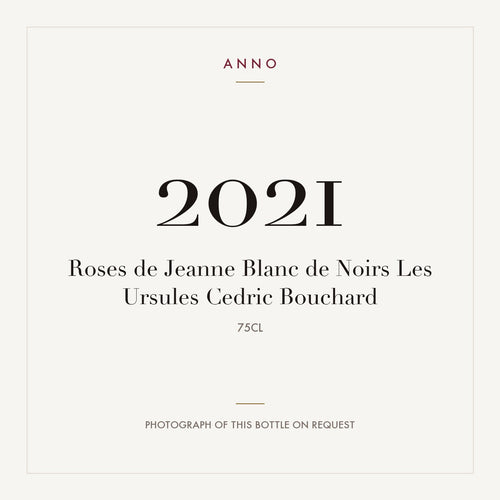Cedric Bouchard Roses de Jeanne Blanc de Noirs Les Ursules Champagne 2021 AOC 0,75l