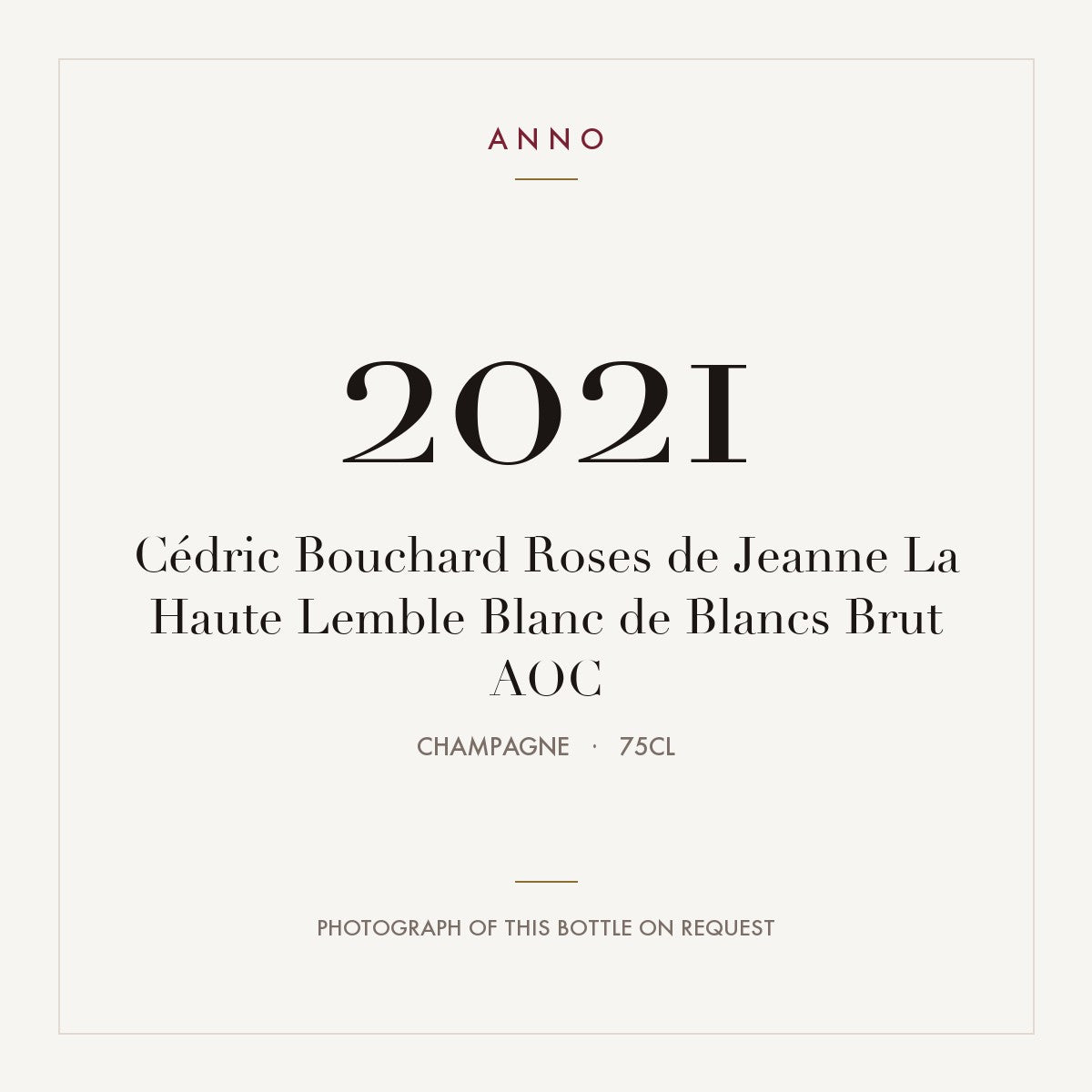 Cedric Bouchard Roses de Jeanne La Haute Lemble Blanc de Blancs Brut Champagne 2021 AOC 0,75l