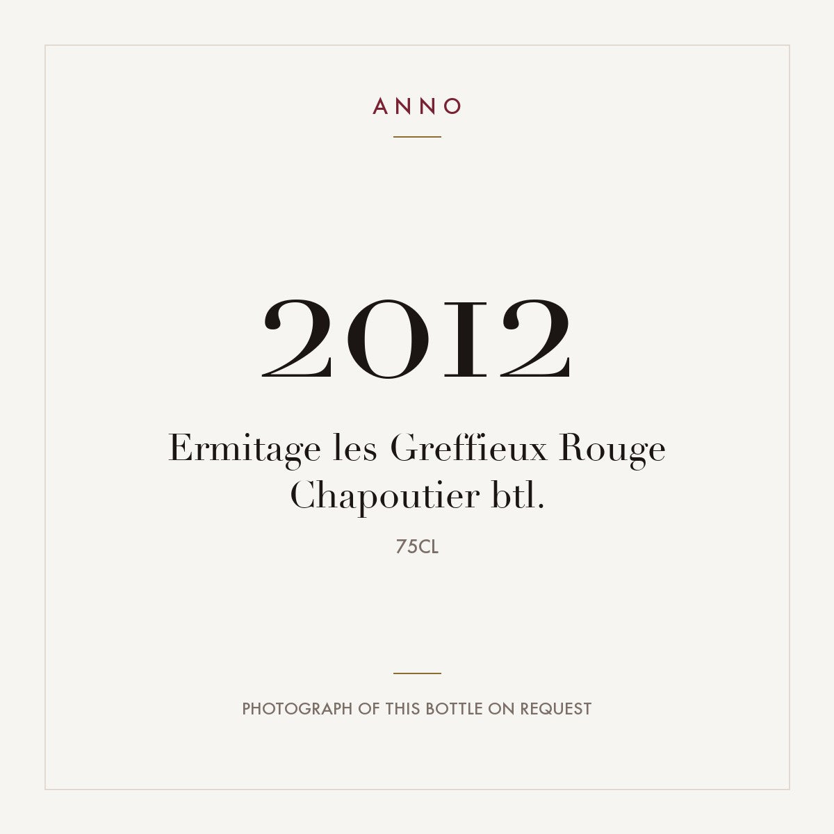 Chapoutier Hermitage Ermitage Les Greffieux 2012 AOC 0,75l
