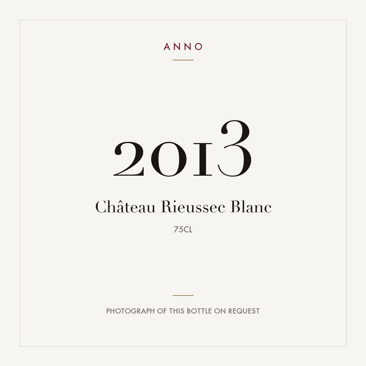 Chateau Rieussec Rieussec Blanc Bordeaux 2013 AOC 0,75l
