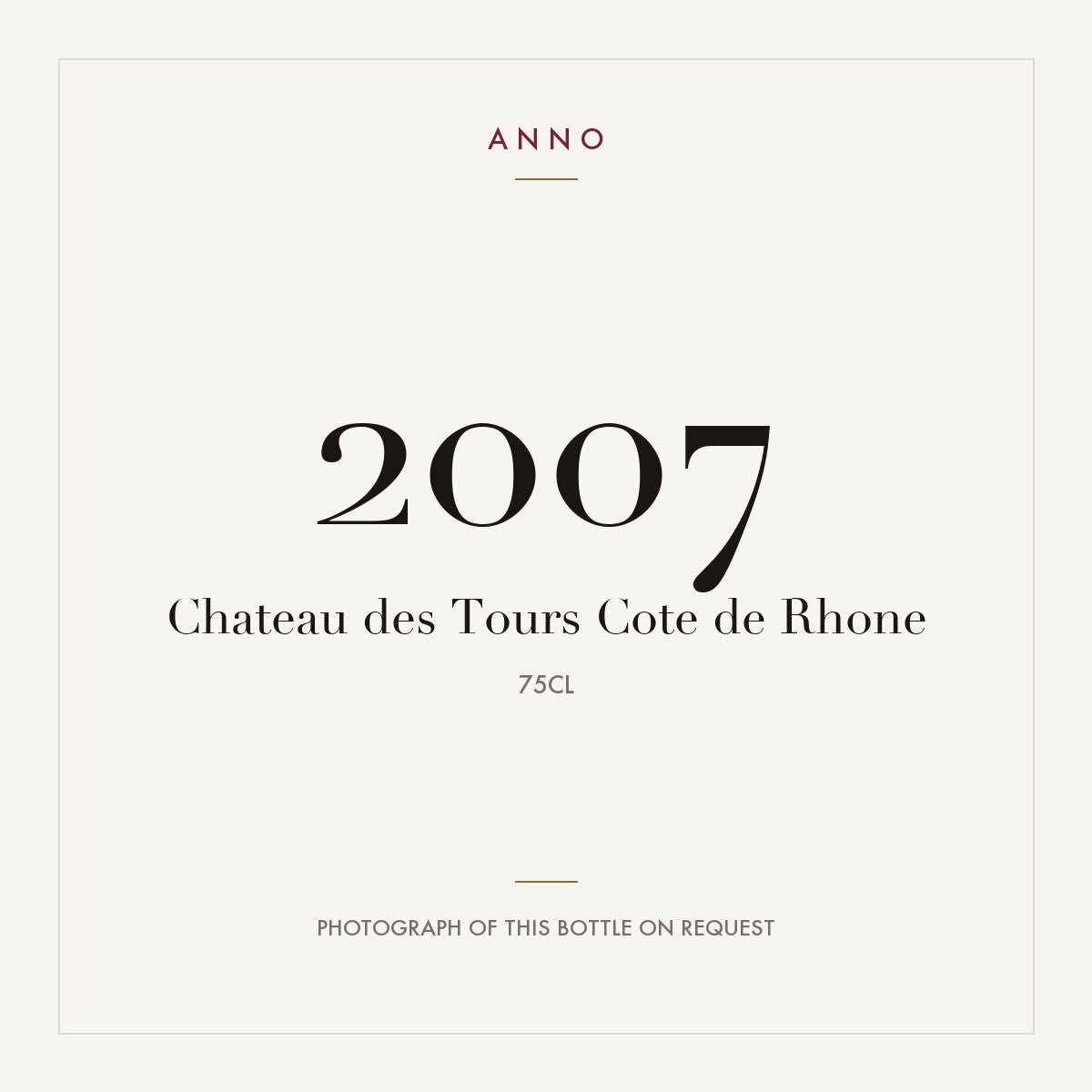 Chateau des Tours Cotes-du-Rhone 2007 AOC 0,75l