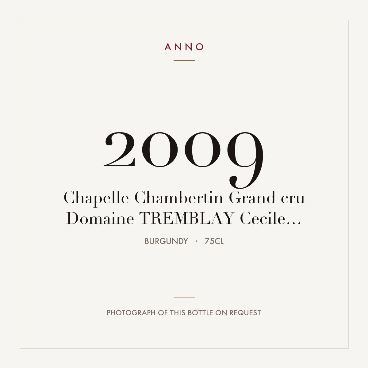 Domaine Cecile Tremblay Chapelle-Chambertin Grand Cru 2009 AOC 0,75l