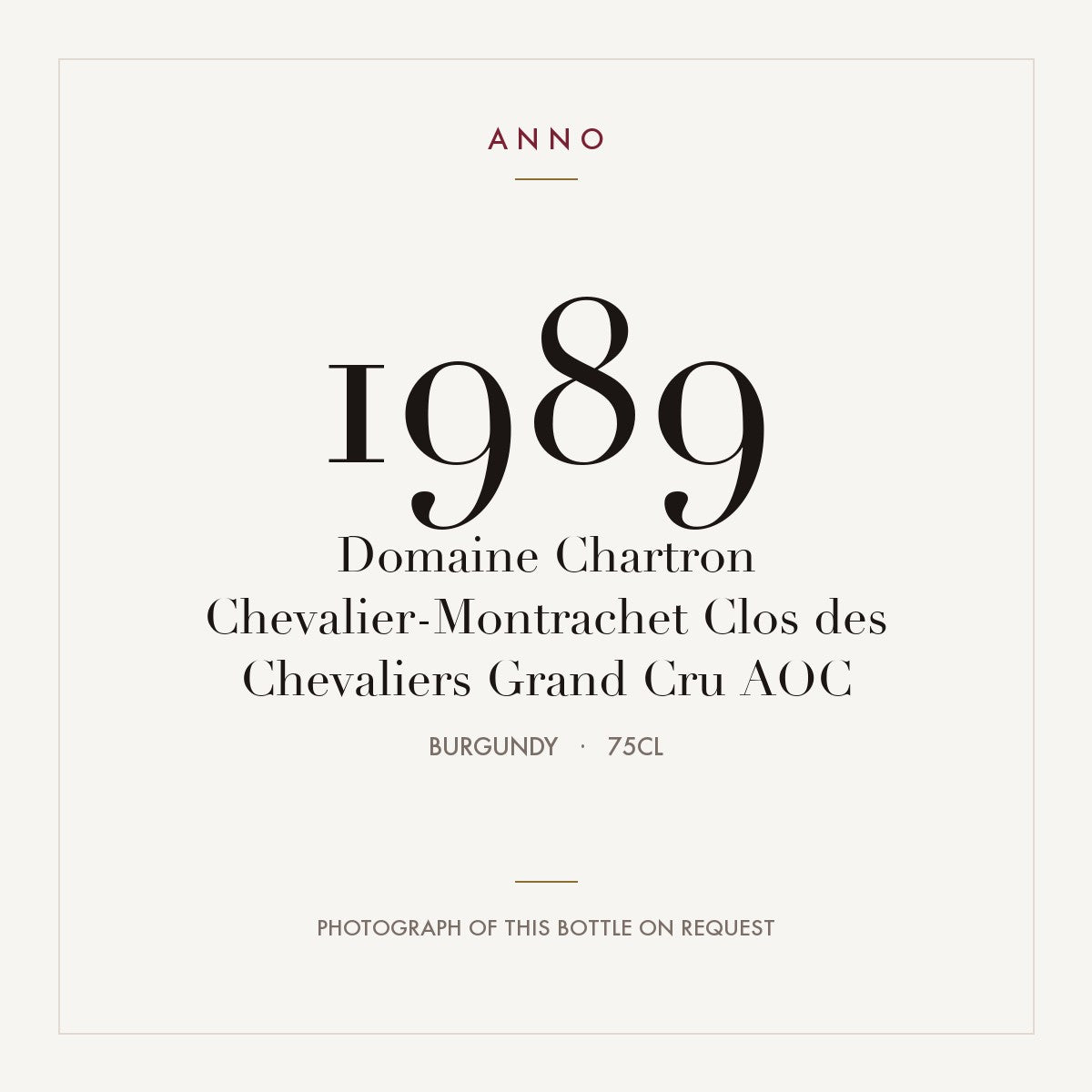 Domaine Chartron Chevalier-Montrachet Grand Cru Clos des Chevaliers 1989 AOC 0,75l