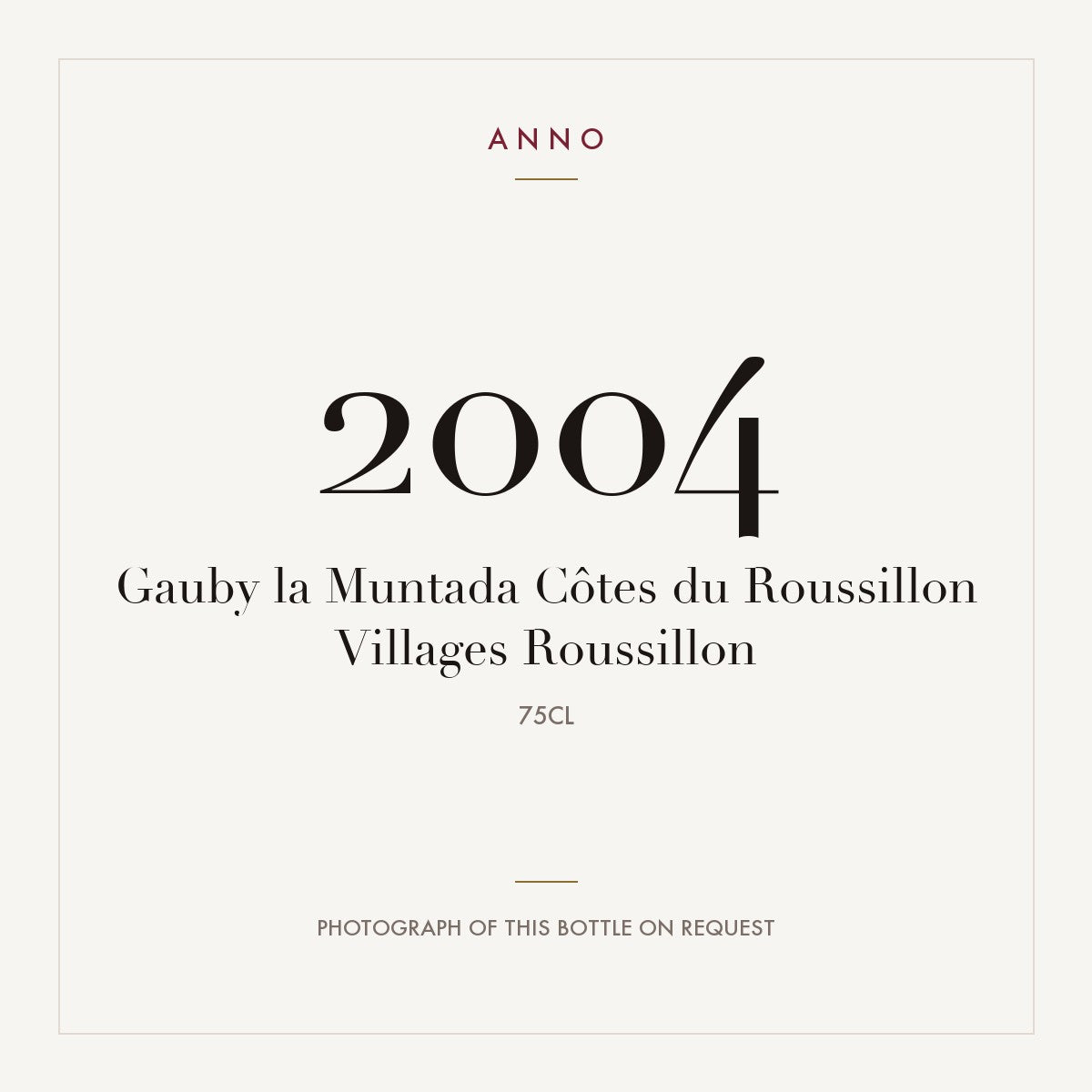 Domaine Gauby Cotes du Roussillon Villages La Muntada 2004 AOC 0,75l