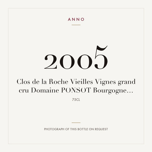 Domaine Ponsot Clos de la Roche Grand Cru Vieilles Vignes 2005 AOC 0,75l