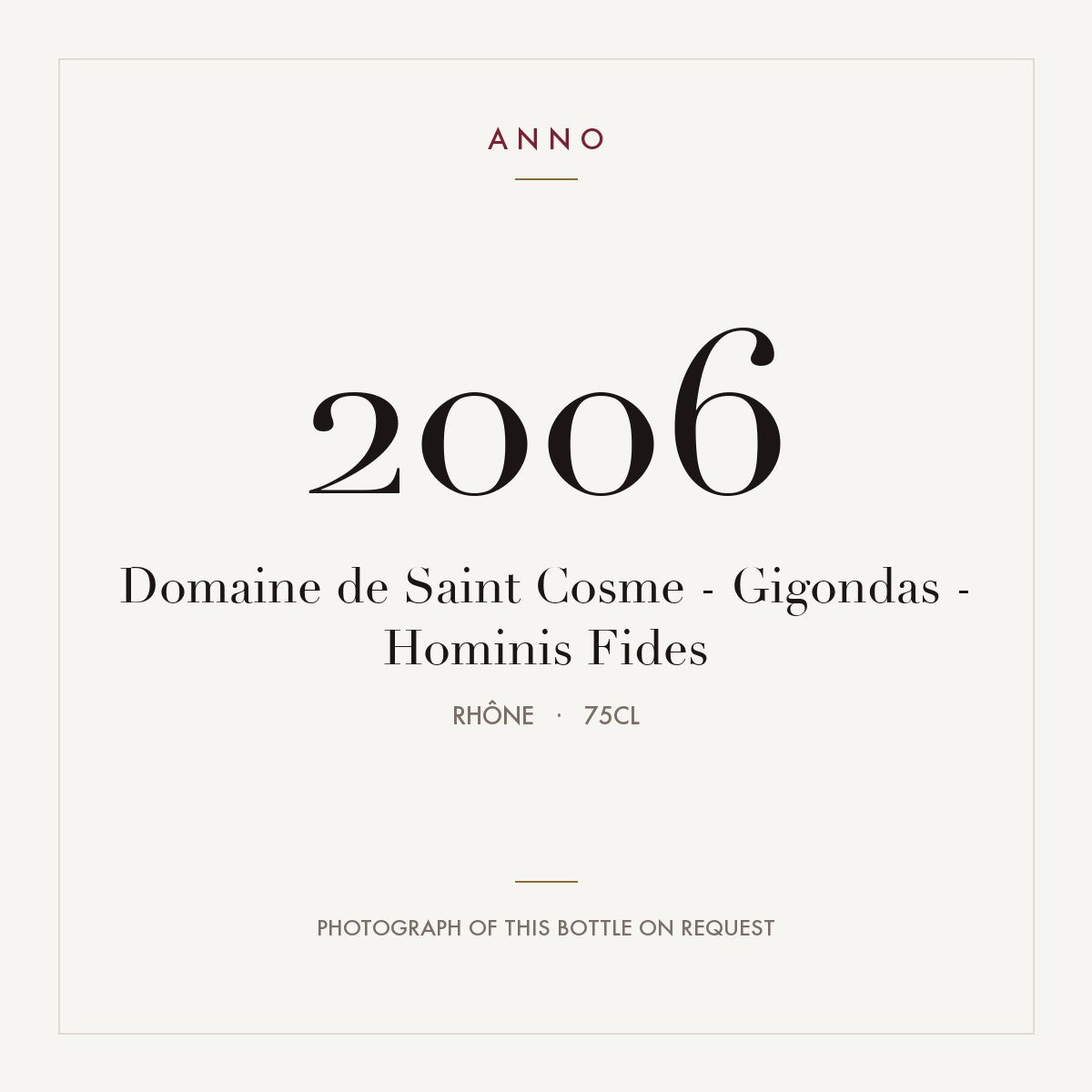 Domaine de Saint Cosme Gigondas Hominis Fides 2006 AOC 0,75l