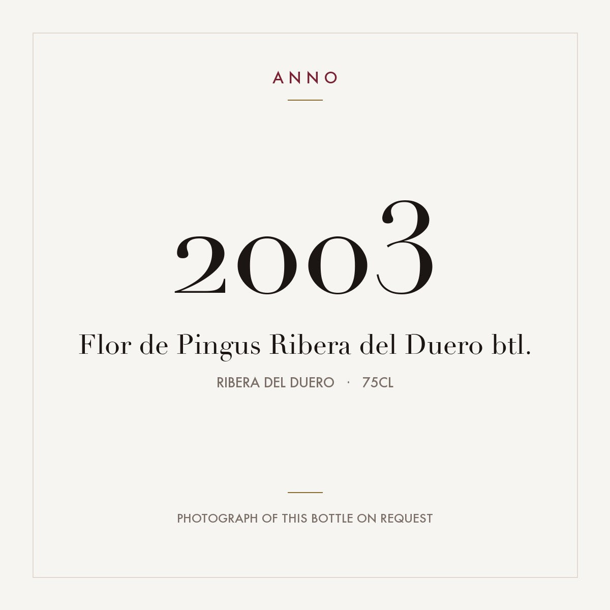 Dominio de Pingus Flor de Pingus Ribera del Duero 2003 DO 0,75l