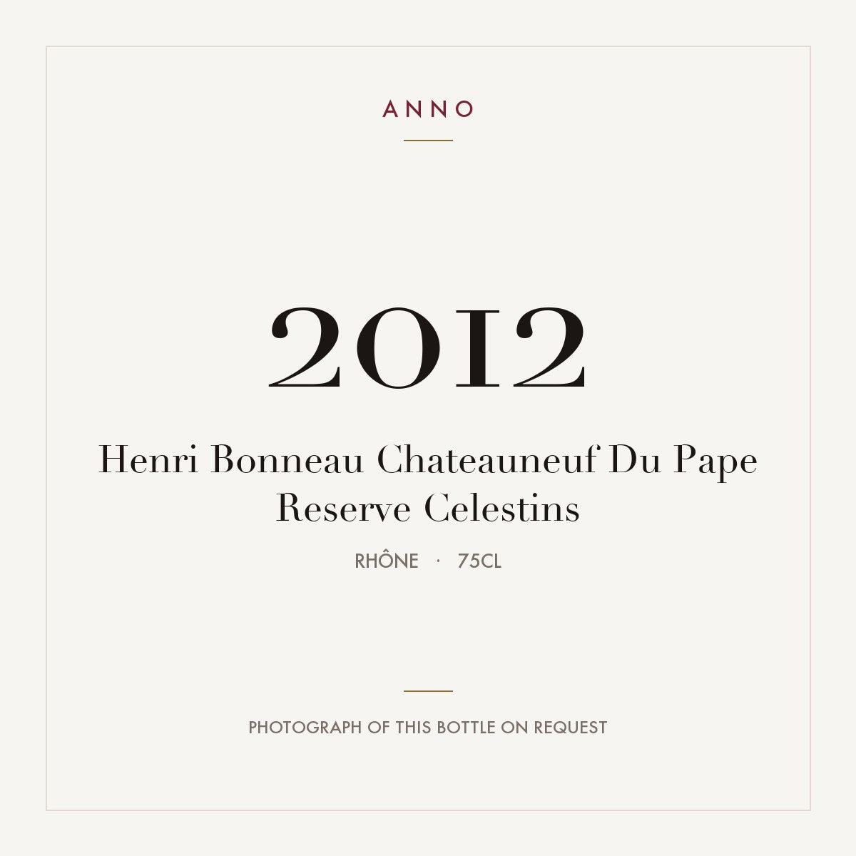 Henri Bonneau Chateauneuf Du Pape Reserve Celestins 2012 0,75l