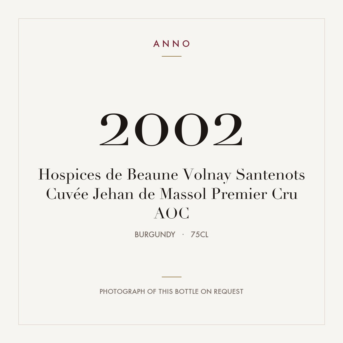 Hospices de Beaune Volnay Santenots Premier Cru Cuvee Jehan de Massol 2002 AOC 0,75l