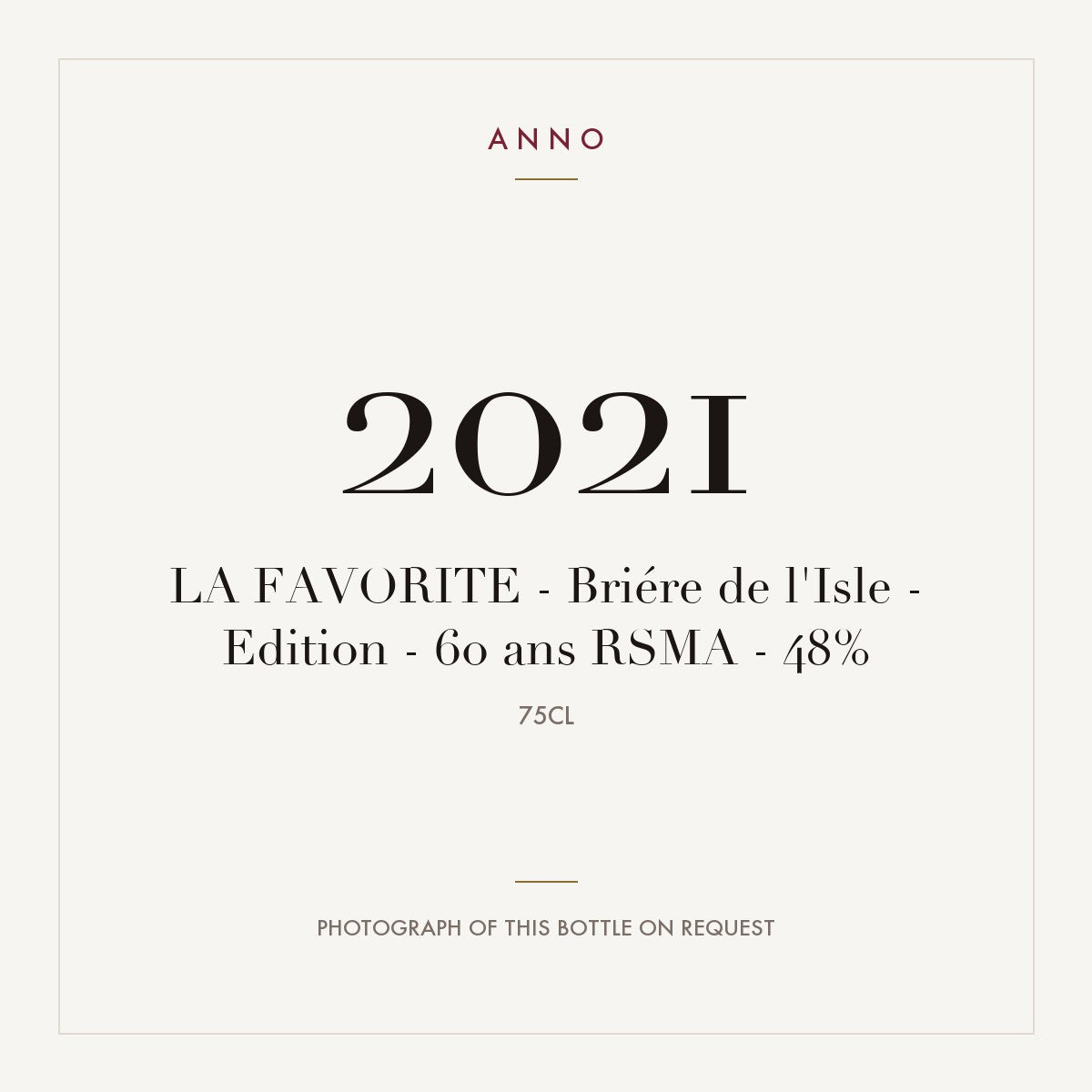 La Favorite Briere de l'Isle Edition 60 ans RSMA 2021 0,75l
