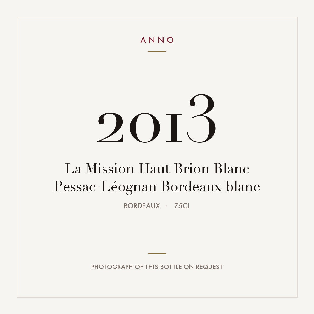 La Mission Haut-Brion Pessac-Leognan Blanc 2013 AOC 0,75l