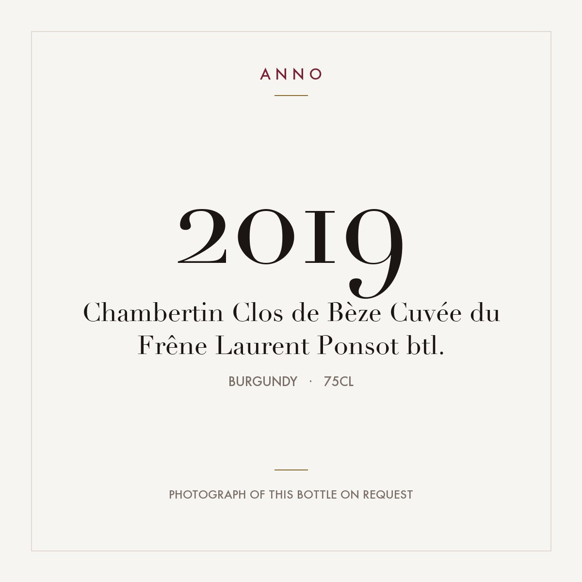 Laurent Ponsot Chambertin-Clos de Beze Grand Cru Cuvee du Frene 2019 AOC 0,75l