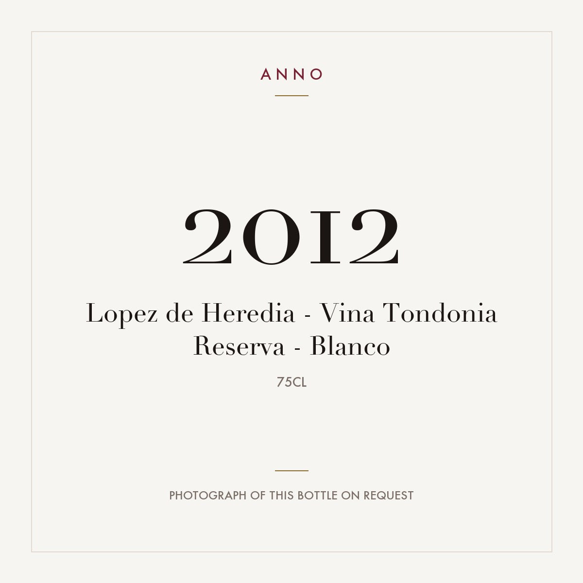 Lopez de Heredia Vina Tondonia Blanco Rioja Reserva 2012 DOCa 0,75l