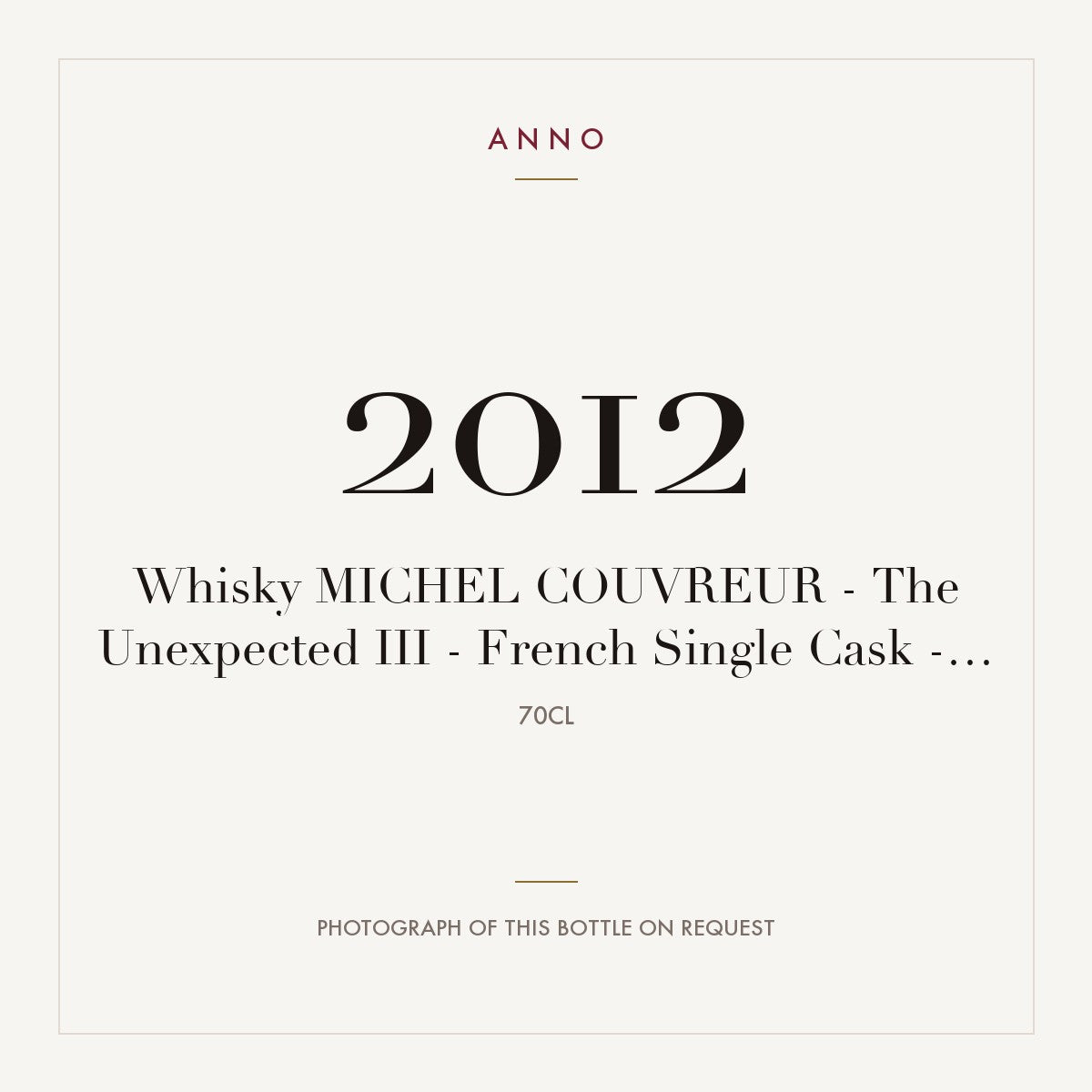 Michel Couvreur The Unexpected III French Single Cask 2012 0,7l