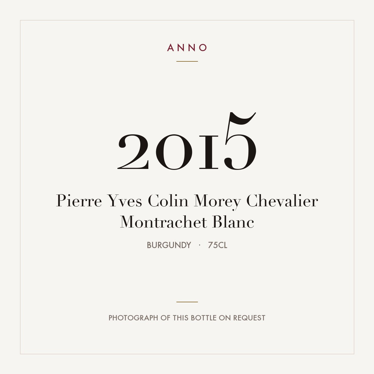 Pierre Yves Colin Morey Chevalier Montrachet Blanc 2015 0,75l
