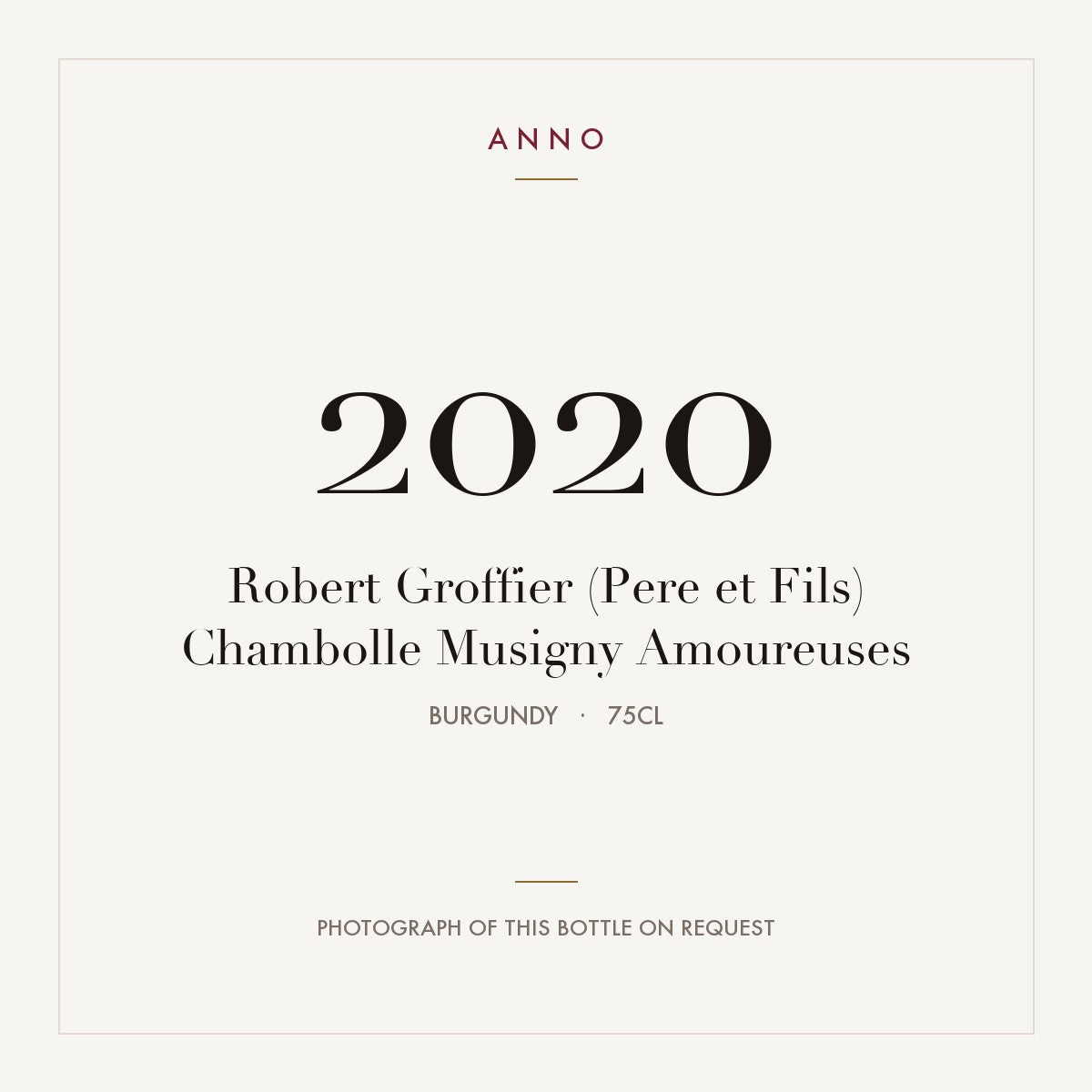 Robert Groffier (Pere et Fils) Chambolle Musigny Amoureuses 2020 0,75l