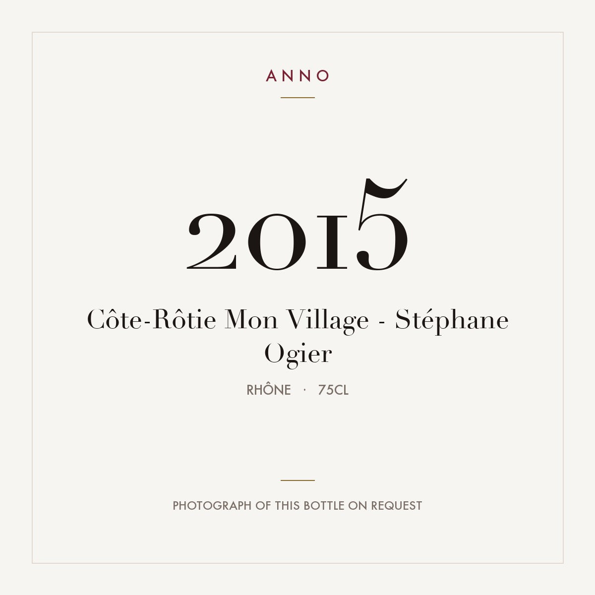 Stephane Ogier Cote-Rotie Mon Village 2015 AOC 0,75l