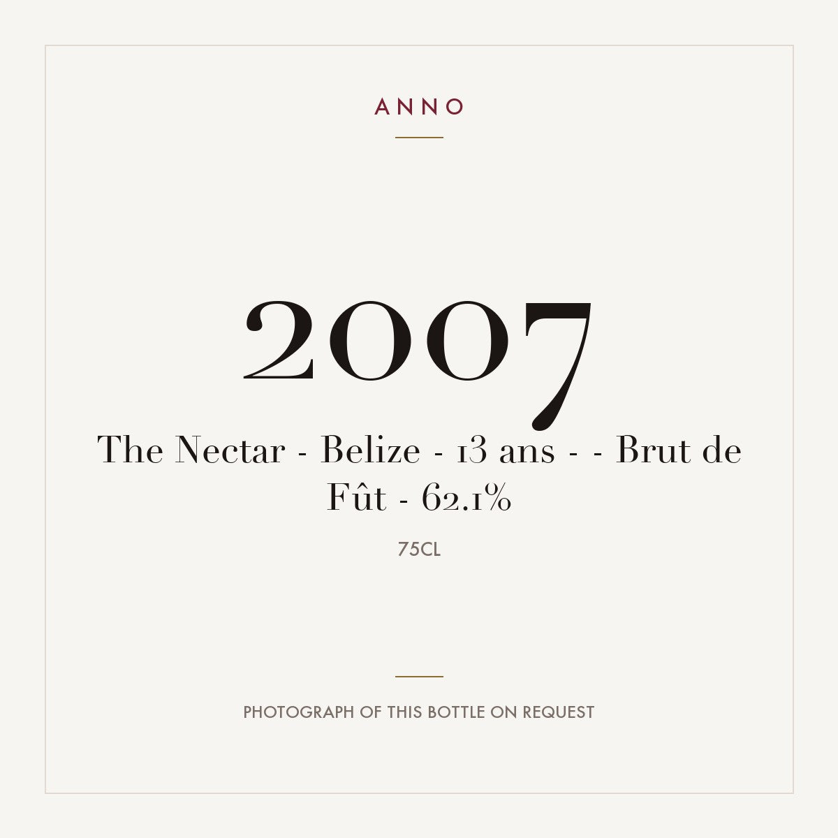 The Nectar Belize 13 ans Brut de Fut 2007 0,75l