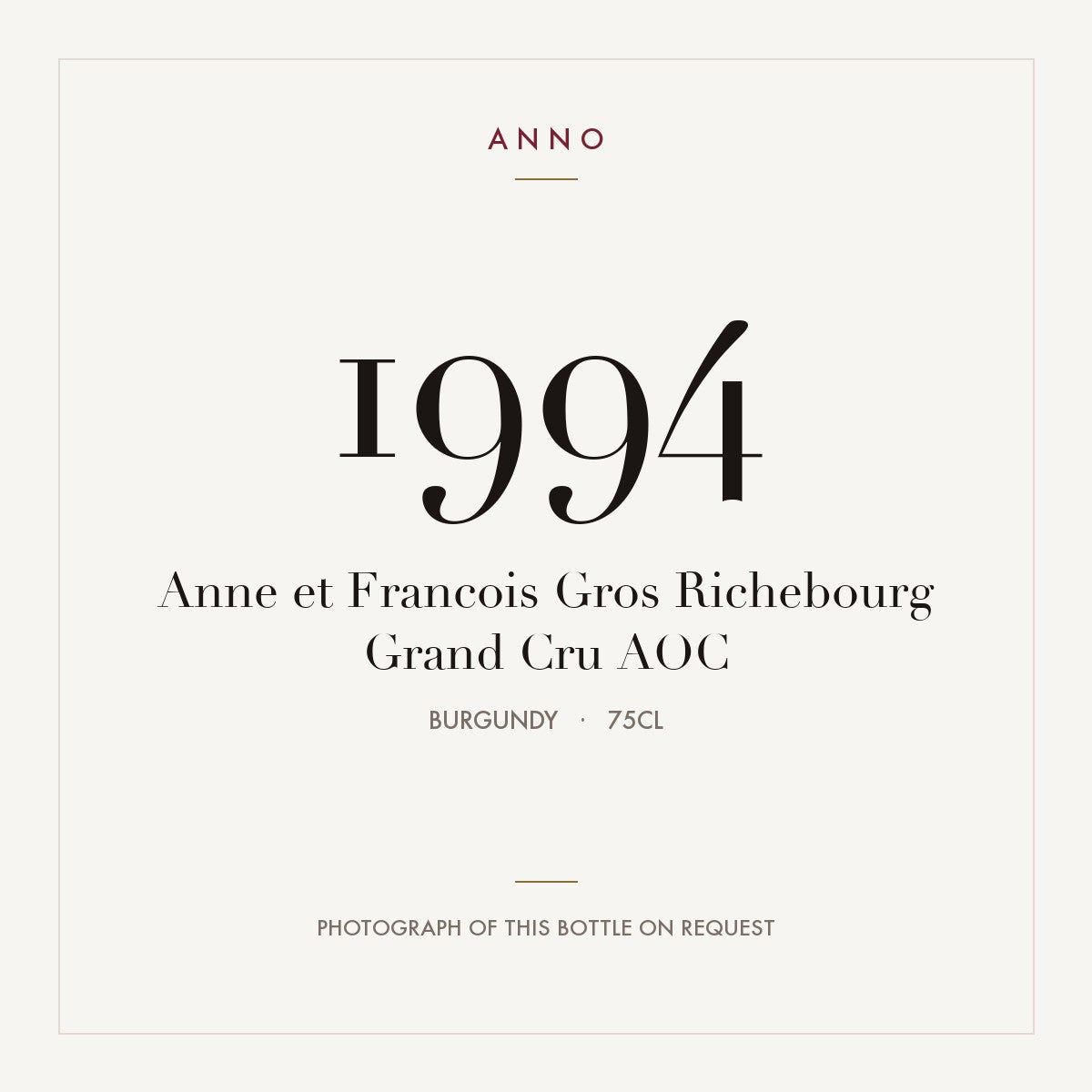 Anne et Francois Gros Richebourg Grand Cru 1994 AOC 0,75l, ブルゴーニュ — ANNOヴィンテージカード。実際のボトルの写真はご要望に応じてご用意します