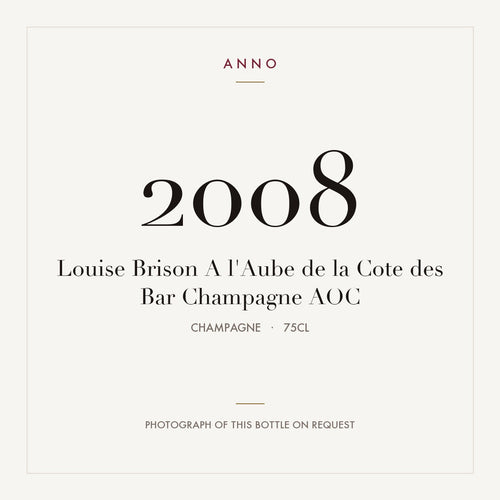 Louise Brison A l'Aube de la Cote des Bar Champagne 2008 AOC 0,75l from Champagne — ANNO vintage card; photograph of the actual bottle available on request