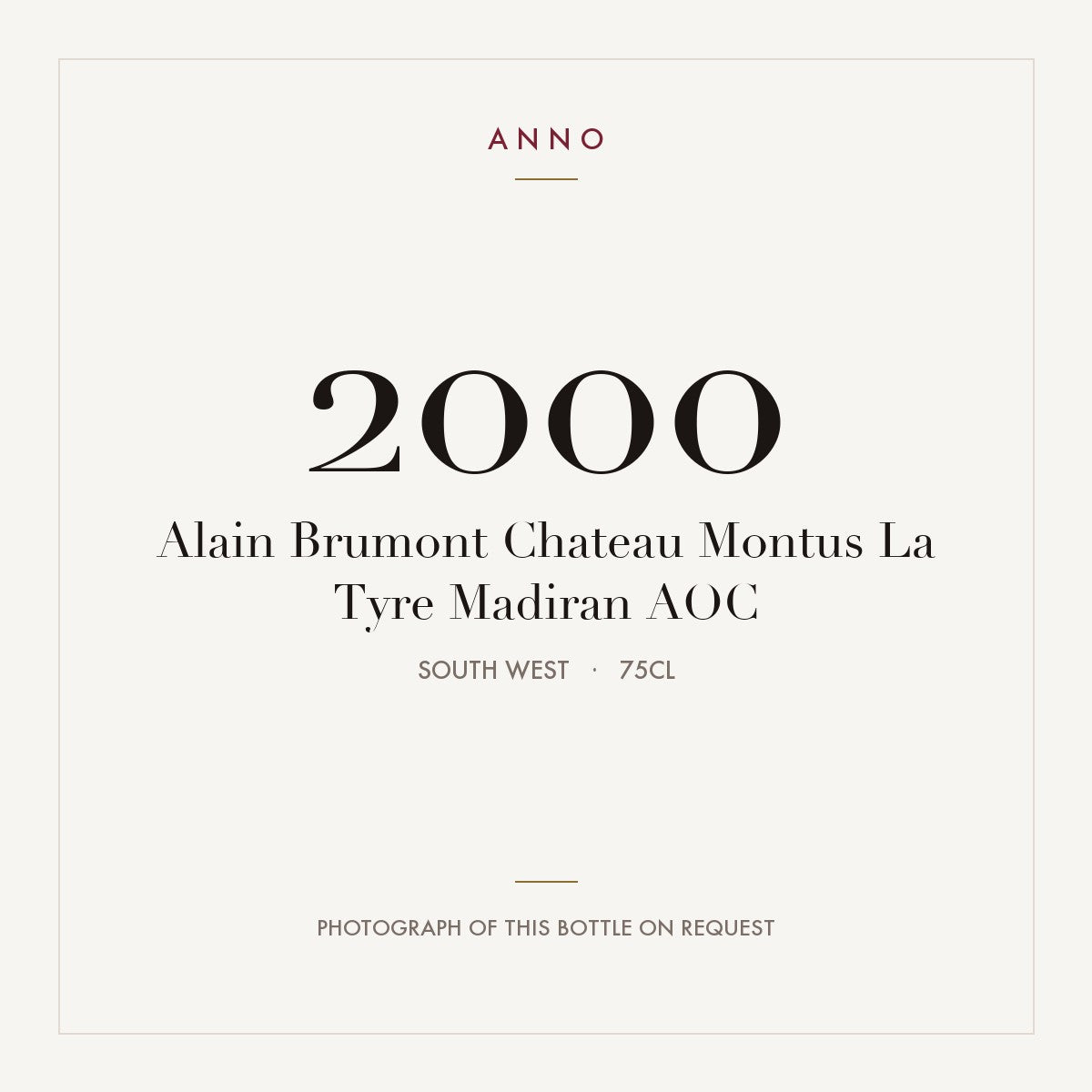 Alain Brumont Chateau Montus La Tyre Madiran 2000 AOC 0,75l from South West — ANNO 年份卡；實際酒瓶照片可應要求提供