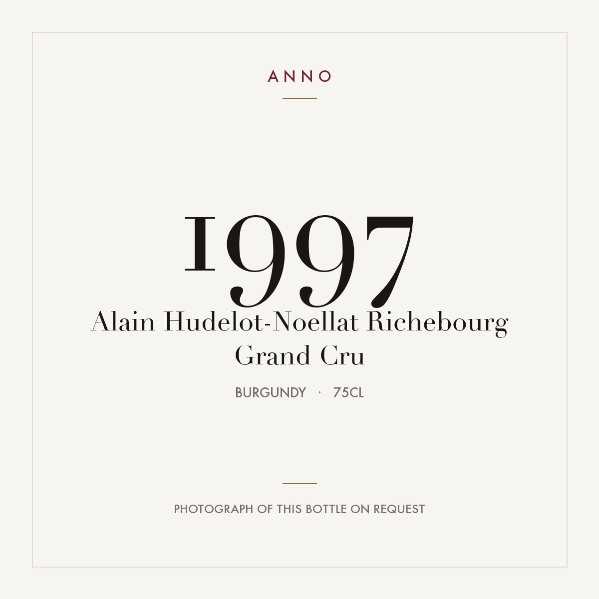 Alain Hudelot-Noellat Richebourg Grand Cru 1997 0,75l from Burgundy — ANNO vintage card; photograph of the actual bottle available on request