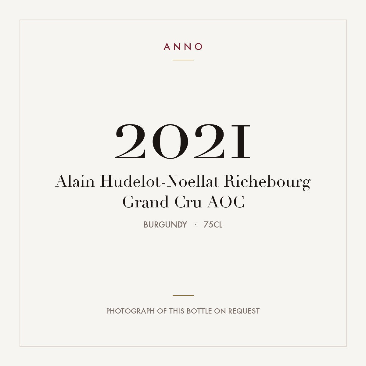 Alain Hudelot-Noellat Richebourg Grand Cru 2021 AOC 0,75l from Burgundy — ANNO vintage card; photograph of the actual bottle available on request